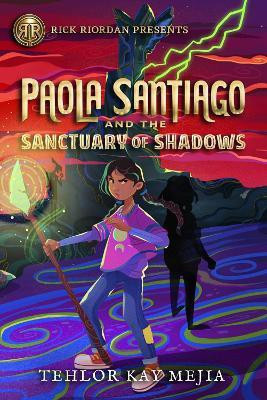 Rick Riordan Presents Paola Santiago And The Sanctuary Of Shadows(English, Hardcover, Mejia Tehlor Kay)