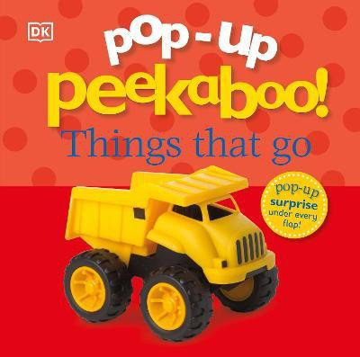 Pop-Up Peekaboo! Things That Go(English, Board book, DK)