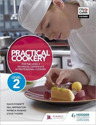 Practical Cookery for the Level 2 Technical Certificate in Professional Cookery(English, Paperback, Foskett David Professor)
