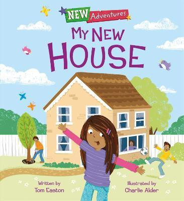 New Adventures: My New House(English, Paperback, Easton Tom)