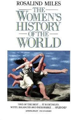 The Women's History of the World(English, Paperback, Miles Rosalind)