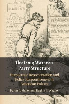 The Long War over Party Structure(English, Paperback, Shafer Byron E.)