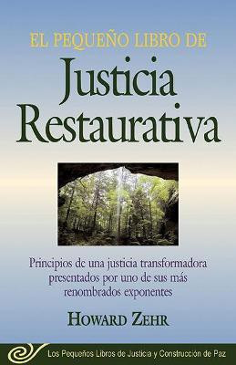 El Pequeno Libro De La Justicia Restaurativa(English, Paperback, Zehr Howard)