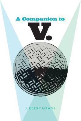 A Companion to V.(English, Paperback, Grant J. Kerry)