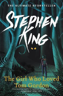 The Girl Who Loved Tom Gordon(English, Paperback, King Stephen)