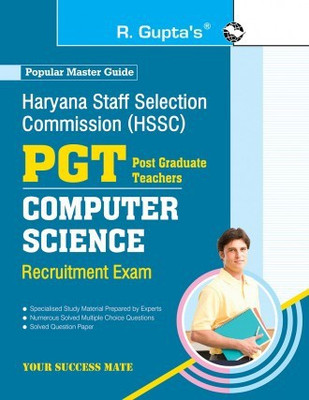 Haryana Staff Selection Commission (HSSC): PGT Computer Science Recruitment Exam Guide(Paperback, By R Gupta)