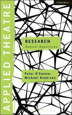 Applied Theatre: Research(English, Paperback, O'Connor Peter Dr)