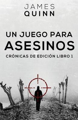 Un Juego para Asesinos(Spanish, Paperback, Quinn James)