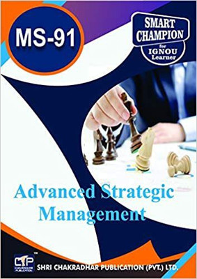 IGNOU MS 91 Solved Guess Papers Pdf From IGNOU Study Material/Books (Advanced Strategic Management) For Exam Preparation (Latest Syllabus) IGNOU MBA(Paperback, BHAVYA KUMAR SAHNI)