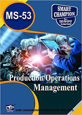 IGNOU MS 53 Solved Guess Papers Pdf From IGNOU Study Material/Books Production/Operations Management For Exam Preparation (Latest Syllabus) IGNOU Master Of Business Administration (MBA)(Paperback, BHAVYA KUMAR SAHNI) IGNOU MS 53 Solved Guess Papers Pdf From IGNOU Study Material/Books Production/Operations Management For Exam Preparation (Latest Syllabus) IGNOU Master Of Business Administration (MBA)(Paperback, BHAVYA KUMAR SAHNI)
