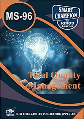 IGNOU MS 96 Solved Guess Papers Pdf From IGNOU Study Material/Books Total Quality Management For Exam Preparation (Latest Syllabus) IGNOU Master Of Business Administration (MBA)(Paperback, BHAVYA KUMAR SAHNI) IGNOU MS 96 Solved Guess Papers Pdf From IGNOU Study Material/Books Total Quality Management For Exam Preparation (Latest Syllabus) IGNOU Master Of Business Administration (MBA)(Paperback, BHAVYA KUMAR SAHNI)