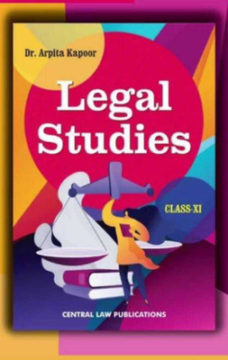 Legal Studies Class 11th ( ISC And Cbse)(Paperback, Dr Arpita Kapoor)