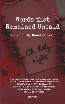 Words That Remain Unsaid(English, Hardcover, Bhattacharya Kuntala)