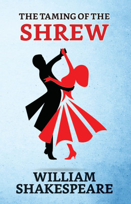The Taming of The Shrew(English, Paperback, Shakespeare William)