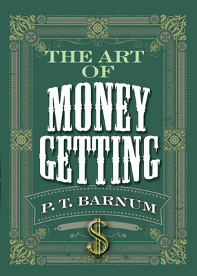 The Art of Money Getting(English, Paperback, Barnum P. T.)