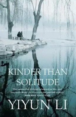 Kinder Than Solitude(Paperback, Yiyun Li)