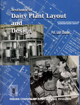 Textbook Of Dairy Plant Layout And Design(Hardcover, Prof. Lalat Chander)