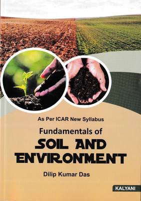 FUNDAMENTALS OF SOIL AND ENVIRONMENT(Paperback, DILIP KUMAR DAS)