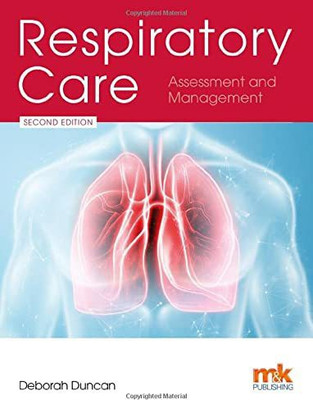 Respiratory Care: Assessment and Management(English, Paperback, Duncan Deborah)