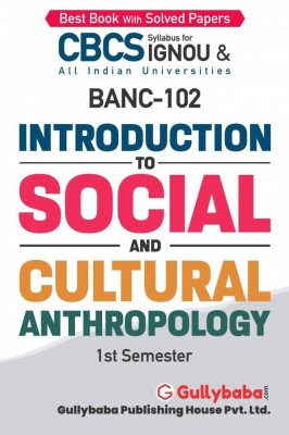 BANC-102 Introduction To Social And Cultural Anthropology(Paperback, GPH Expert)