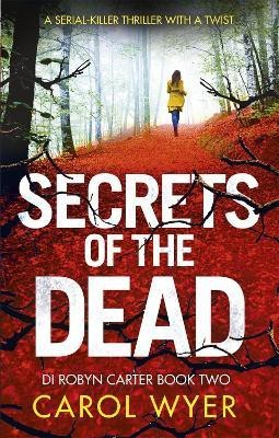 Secrets of the Dead(English, Paperback, Wyer Carol)