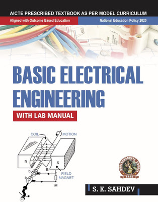 Basic Electrical Engineering (with Lab Manual) | AICTE Prescribed Textbook  - UG005EN(English, Paperback, Sahdev S.K. Sahdev)