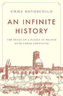 An Infinite History(English, Paperback, Rothschild Emma)
