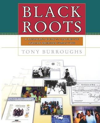 Black Roots(English, Paperback, Burroughs Tony)