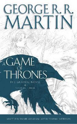 A Game of Thrones: Graphic Novel, Volume Three(English, Hardcover, Martin George R.R.)