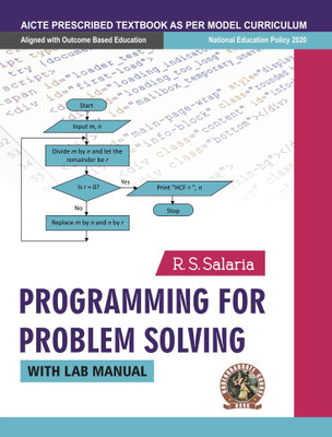 Programming for Problem Solving (with Lab Manual) | AICTE Prescribed Textbook  - Book Code: UG003EN(English, Paperback, Salaria Prof. R.S.)