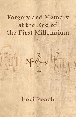 Forgery and Memory at the End of the First Millennium(English, Paperback, Roach Levi)