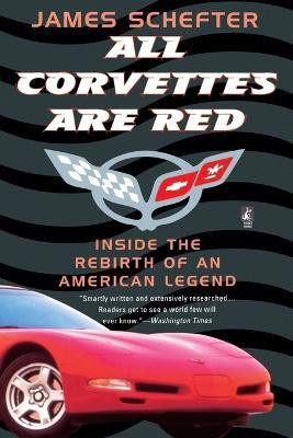 All Corvettes Are Red(English, Paperback, Schefter James)