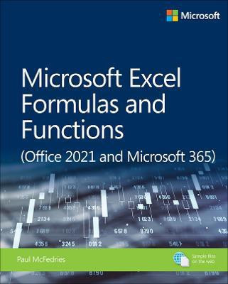 Microsoft Excel Formulas and Functions (Office 2021 and Microsoft 365)(English, Paperback, McFedries Paul)