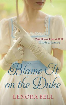 Blame It on the Duke(English, Paperback, Bell Lenora)