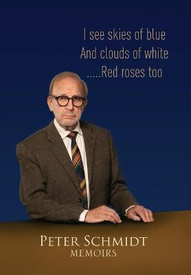 Peter Schmidt Memoirs(English, Hardcover, Schmidt Peter)