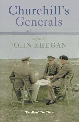 Churchill's Generals(English, Paperback, Keegan John)