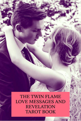 The Twin Flame Love Messages and Revelation Tarot Book(English, Paperback, Jasmine Rana)