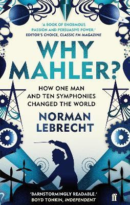 Why Mahler?(English, Paperback, Lebrecht Norman)