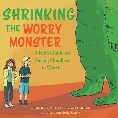 Shrinking the Worry Monster(English, Paperback, Baird Sally)