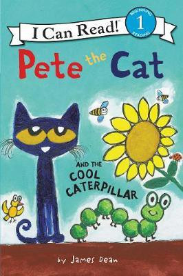 Pete The Cat And The Cool Caterpillar(English, Hardcover, Dean James)
