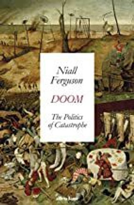 Doom: The Politics Of Catastrophe (Lead Title)(Paperback, Ferguson, Niall)