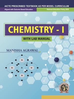 Chemistry-I (with Lab Manual) | AICTE Prescribed Textbook  - Book Code: UG001EN(English, Paperback, Agarwal Dr. Manisha)