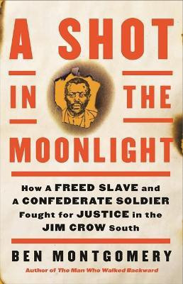 A Shot in the Moonlight(English, Hardcover, Montgomery Ben)