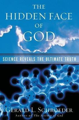 The Hidden Face of God(English, Paperback, Schroeder Gerald L.)