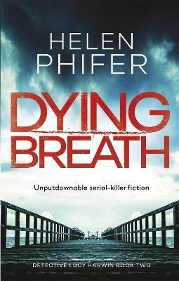 Dying Breath(English, Paperback, Phifer Helen)