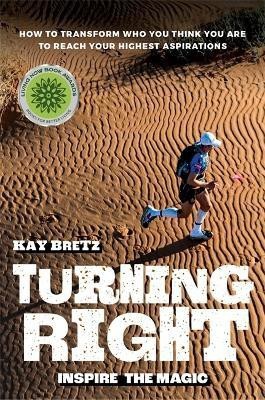 Turning Right - Inspire the Magic(English, Paperback, Bretz Kay)