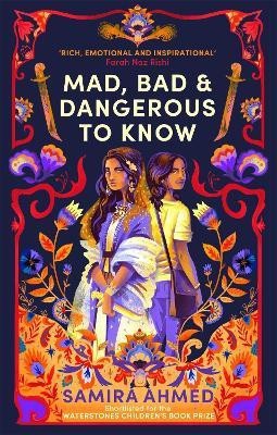 Mad, Bad & Dangerous to Know(English, Paperback, Ahmed Samira)