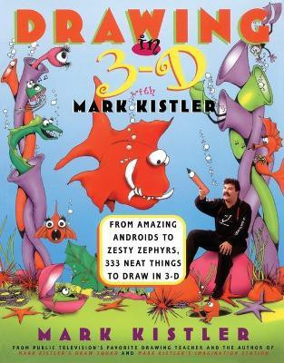 Drawing in 3D(English, Paperback, Kistler Mark)