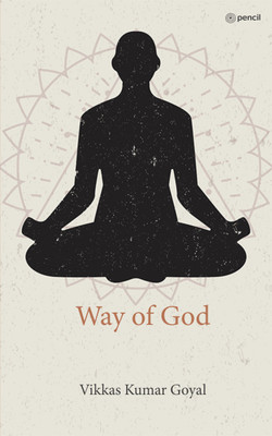 Way of God(English, Paperback, Goyal Vikkas Kumar)