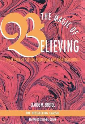 The Magic of Believing(English, Paperback, Bristol Claude M.)